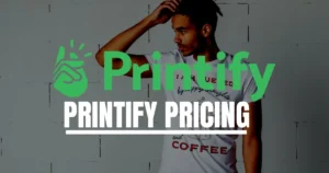 printify pricing